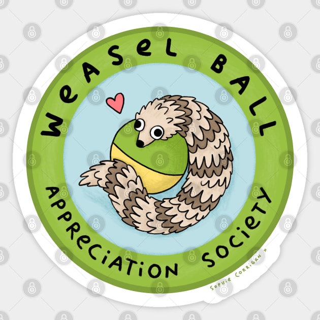 Weasel Ball Appreciation Society Sticker by Sophie Corrigan